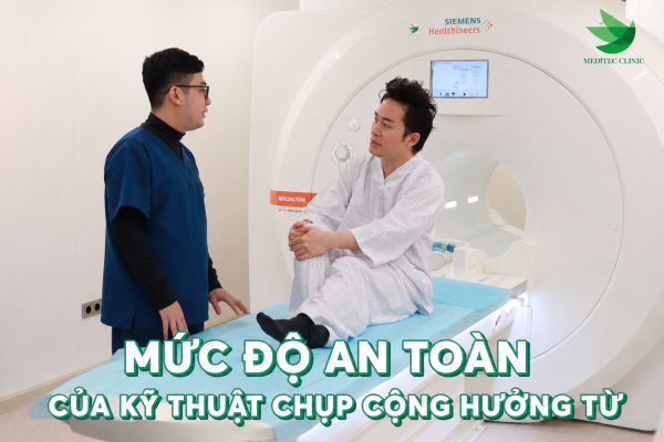 Mức độ an toàn của chụp cộng hưởng từ là gì