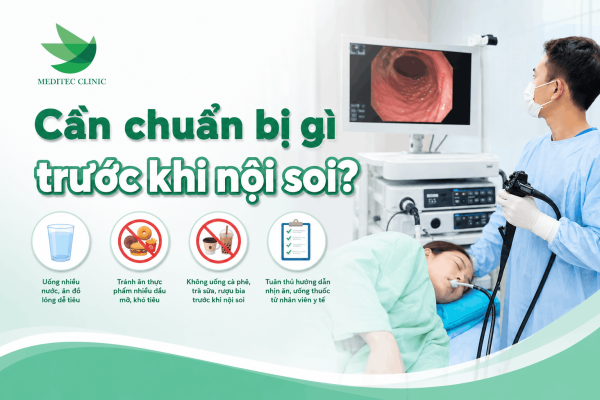 Cần chuẩn bị gì trước khi nội soi dạ dày gây mê?